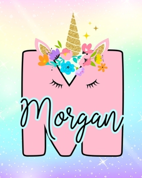 Paperback Morgan: Girls Unicorn Journal to Write In - Personalized Journal Book