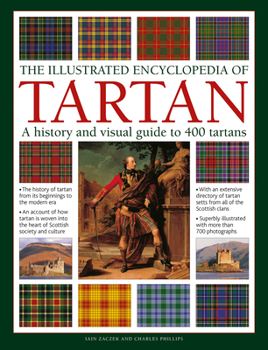 Hardcover The Illustrated Encyclopedia of Tartan: A History and Visual Guide to 400 Tartans Book