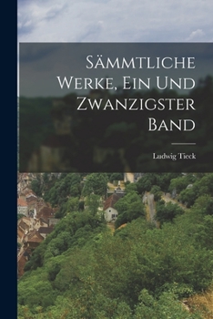 Paperback Sämmtliche Werke, Ein und zwanzigster Band [German] Book