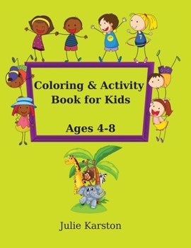 Paperback Coloring and Activity Book for Kids Age 4-8: Activity Book for Kids Ages 4-8 Copy and then color the picture with Animals and much more! Educational A Book