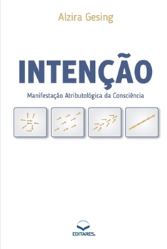Paperback Intenção: Manifestação Atributológica da Consciência [Portuguese] Book