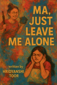 Paperback Ma, Just Leave Me Alone Book