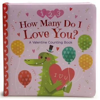 Board book How Many Do I Love You? a Valentine Counting Book