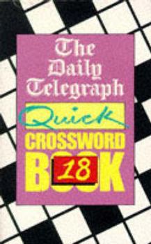 Paperback The Daily Telegraph Quick Crossword Book 18 Book