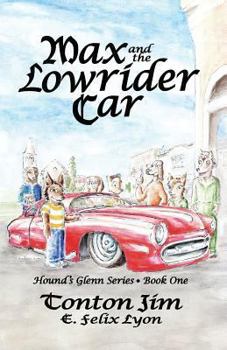Paperback Max and the Lowrider Car: Hound's Glenn Series Book One Book