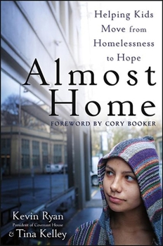 Paperback Almost Home: Helping Kids Move from Homelessness to Hope Book