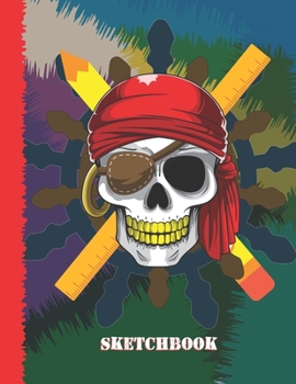 SKETCHBOOK: Cool Blank Notebook for Sketching and Picture Space with Pirate Face, Unlined Paper Book for Drawing, Journaling and Doodling, Perfect for Creative Kids