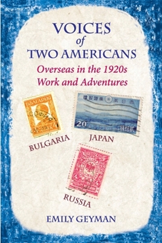 Paperback Voices of Two Americans: Overseas in the 1920s, Work and Adventures Book