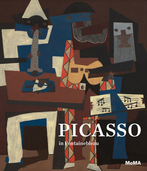 Hardcover Picasso in Fontainebleau Book