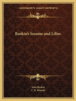 Paperback Ruskin's Sesame and Lilies Book