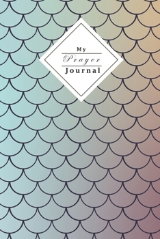 Paperback My Prayer Journal: Your Own Personal Prayer Journal - For Young Christian Women - Use Your Own Prayer And Bible Verse Of The Day - 120 Pa Book