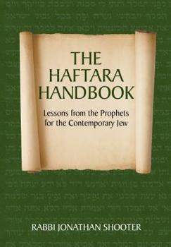 The Haftara Handbook: Lessons from the Prophets for the Contemporary Jew