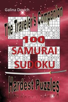 Paperback The Traveler's Companion: 100 SAMURAI SUDOKU Hardest Puzzles Book