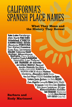 Paperback California's Spanish Place Names: What They Mean and the History They Reveal Book