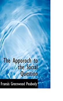 The Apporoch to the Social Question
