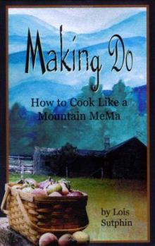 Paperback Making Do: How to Cook Like a Mountain MeMa Book