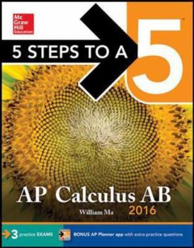 Paperback 5 Steps to a 5 AP Calculus AB 2016 (5 Steps to a 5 on the Advanced Placement Examinations Series) Book