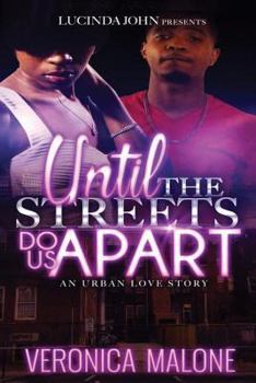 Paperback Until the Streets Do Us Apart: An Urban Love Story Book