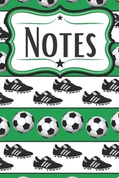 Soccer Notebook for Soccer Players: For Footballers and Soccer Fans