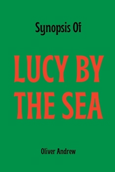 Paperback Synopsis Of Lucy by the sea Book