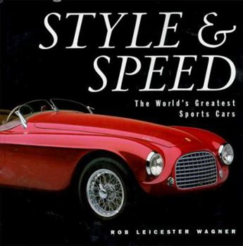 Hardcover Style and Speed: The World's Greatest Sports Cars Book