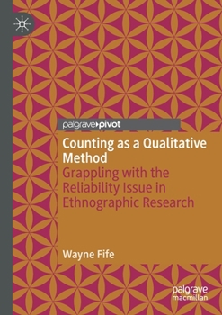 Paperback Counting as a Qualitative Method: Grappling with the Reliability Issue in Ethnographic Research Book