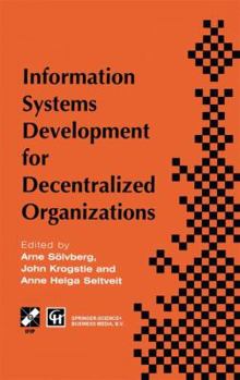 Paperback Information Systems Development for Decentralized Organizations: Proceedings of the Ifip Working Conference on Information Systems Development for Dec Book