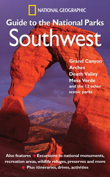 Paperback National Geographic Guide to the National Parks: Southwest Book