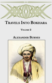 Paperback Travels Into Bokhara: Volume II Book