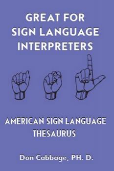 Paperback Great For Sign Language Interpreters American Sign Language Thesaurus Book