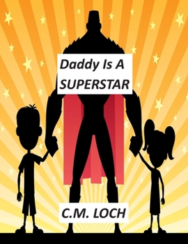 Paperback Daddy Is A Superstar Book