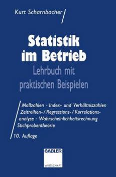 Paperback Statistik Im Betrieb: Lehrbuch Mit Praktischen Beispielen [German] Book