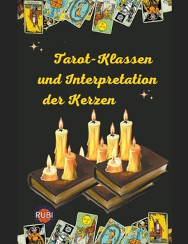 Paperback Tarot-Klassen und Interpretation der Kerzen [German] Book