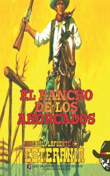 Paperback El rancho de los ahorcados (Colección Oeste) [Spanish] Book