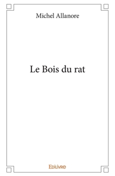 Paperback Le Bois du rat [French] Book