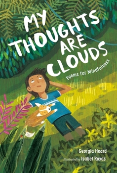 Hardcover My Thoughts Are Clouds: Poems for Mindfulness Book