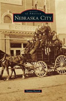 Nebraska City - Book  of the Images of America: Nebraska