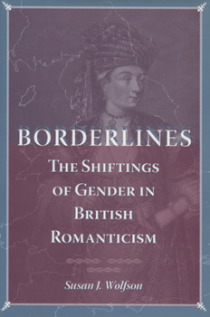 Paperback Borderlines: The Shiftings of Gender in British Romanticism Book