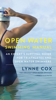 Paperback Open Water Swimming Manual: An Expert's Survival Guide for Triathletes and Open Water Swimmers Book