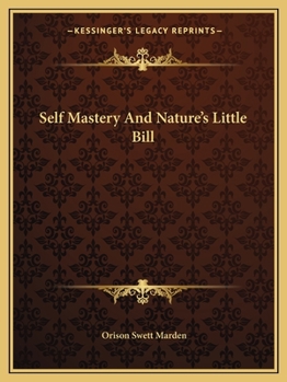 Paperback Self Mastery And Nature's Little Bill Book