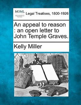 Paperback An Appeal to Reason: An Open Letter to John Temple Graves. Book