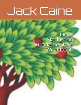 Paperback Agile Marketing Fundamentals Workbook Book