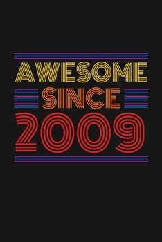 Paperback Awesome Since 2009: Happy 11th Birthday 11 Years Old Retro Gift Book