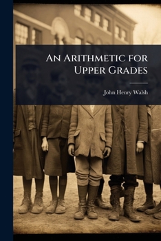 An Arithmetic for Upper Grades