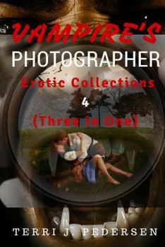 Paperback Vampires's Photographer Erotic Collections 4 (Three in One) Book