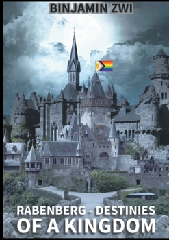 Paperback Rabenberg: Destinies of a Kingdom Book