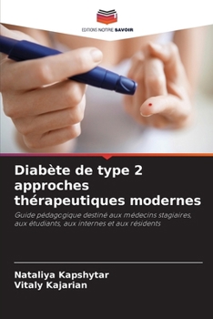Paperback Diabète de type 2 approches thérapeutiques modernes [French] Book