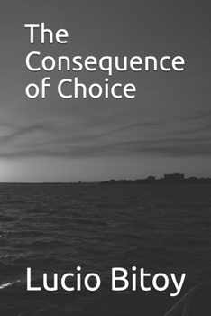 Paperback The Consequence of Choice Book