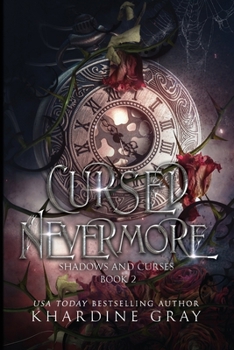 Cursed Nevermore: A Dark Fantasy Romance (Shadows and Curses)