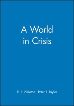 Paperback A World in Crisis?: Geographical Perspectives Book